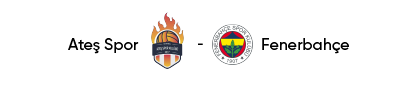 Ateş Spor-Fenerbahçe (K)