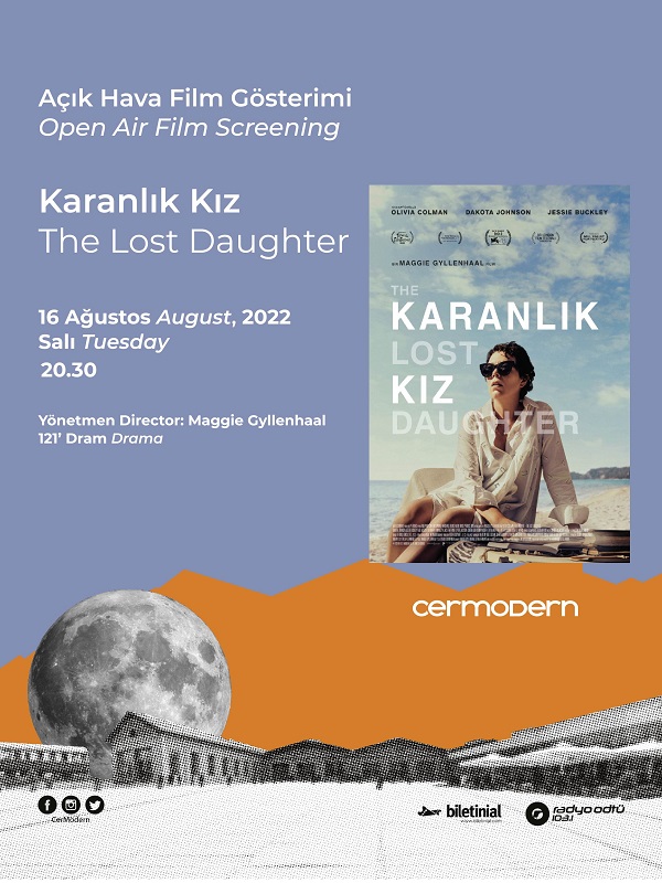 Açık Hava Film Gösterimi: Karanlık Kız / The Lost Daughter