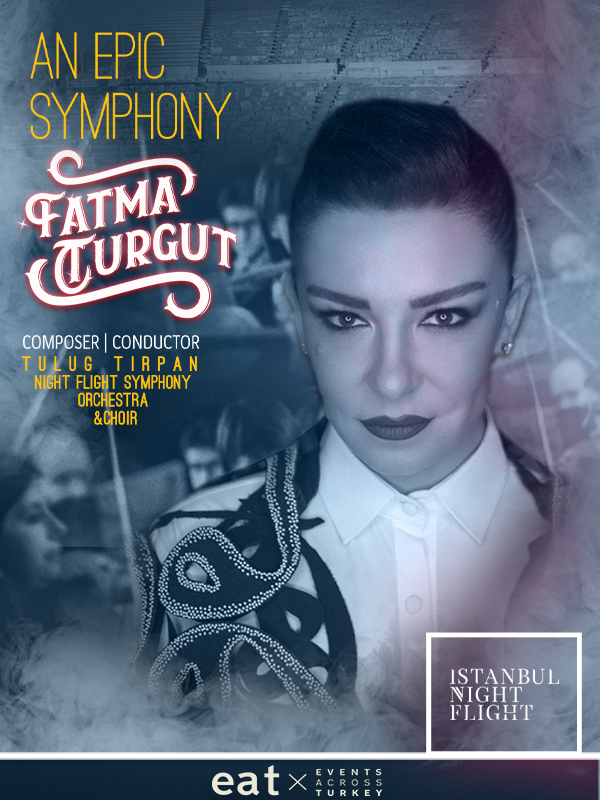 An Epic Symphony & Fatma Turgut