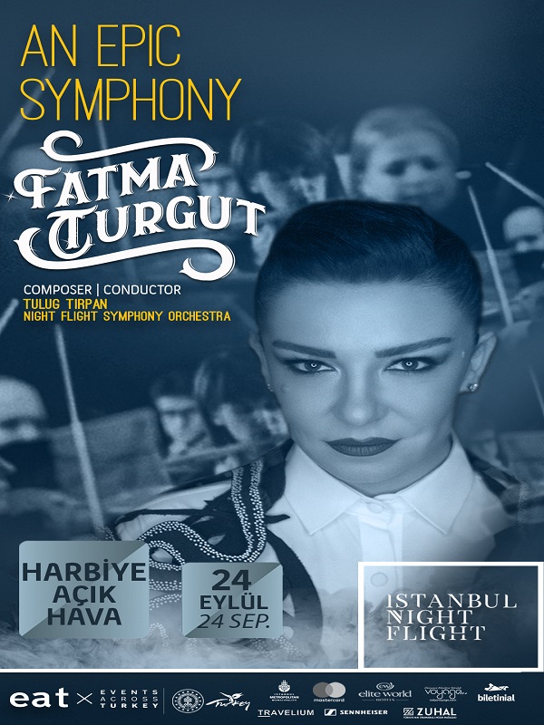 An Epic Symphony & Fatma Turgut (24 Eylül 2022)