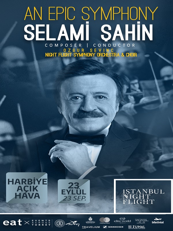 An Epic Symphony & Selami Şahin (23 Eylül 2022)