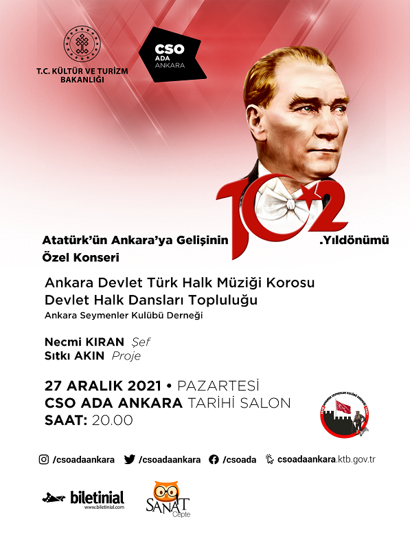 Atatürk’ün Ankara’ya Gelişinin 102.Yıldönümü Özel Konseri