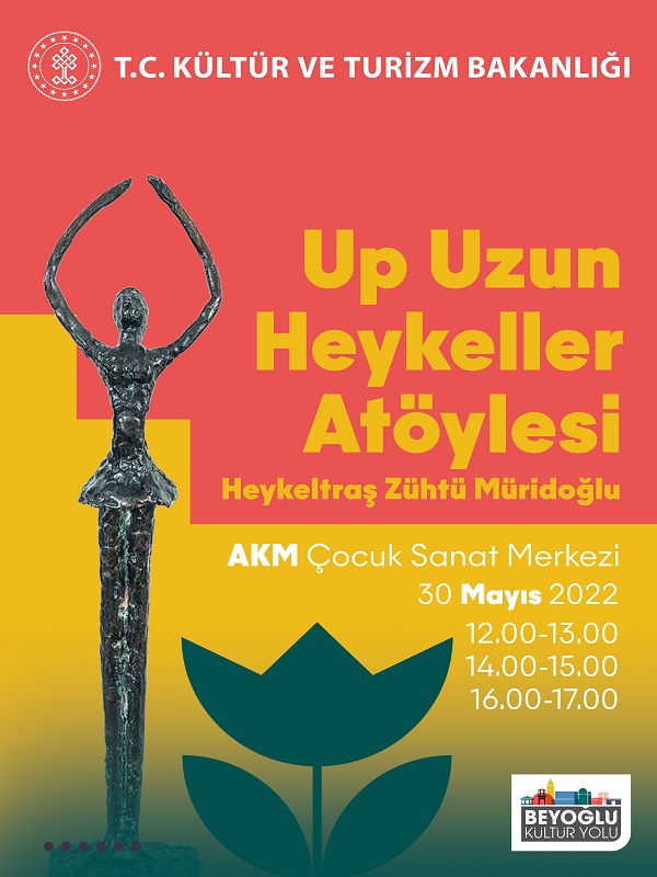 Beyoğlu Kültür Yolu Festivali - Up Uzun Heykeller Atöylesi