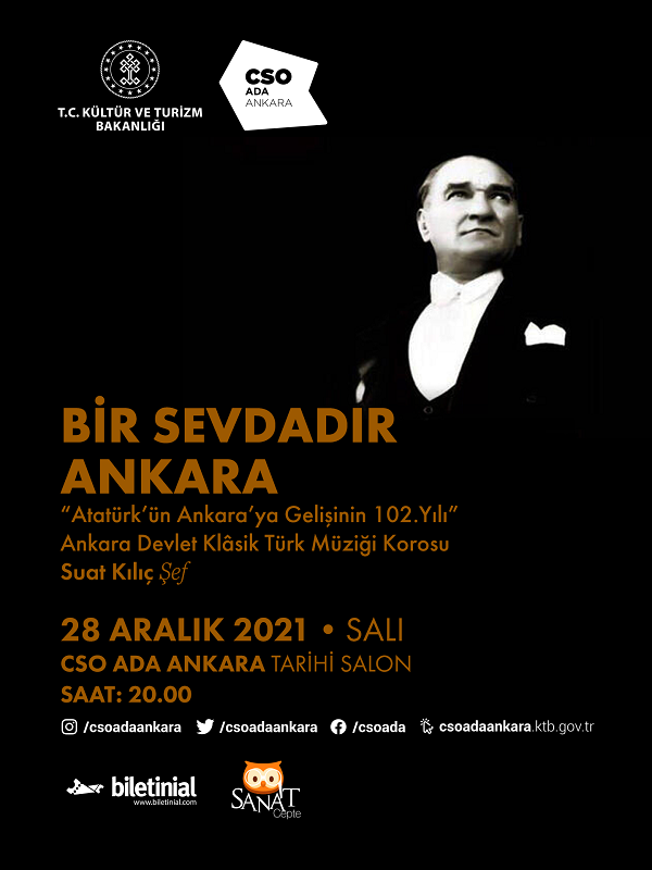 Bir Sevdadır Ankara ‘’Atatürk’ün Ankara’ya Gelişinin 102.Yılı’’