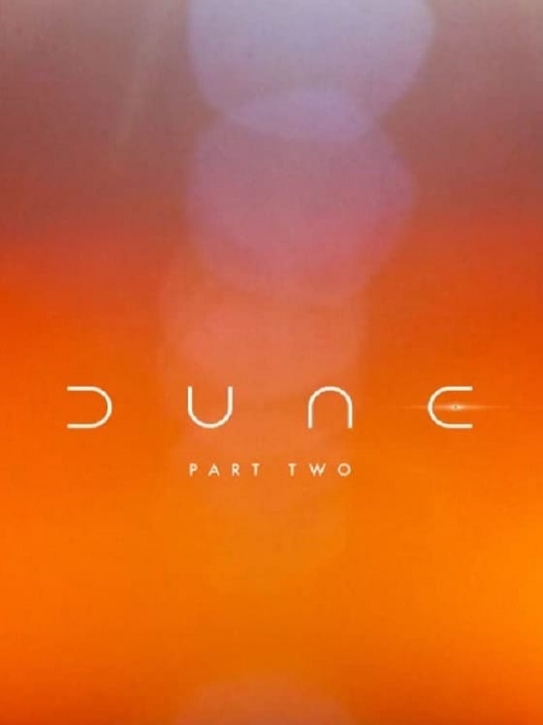 Dune: Part Two (Vizyon Tarihi:  3.11.2023 )