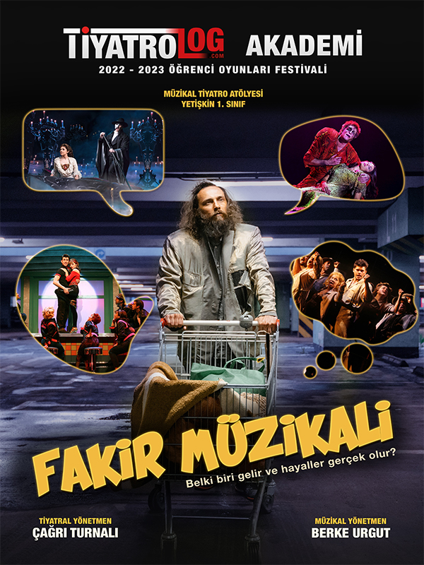 Fakir Müzikali – Tiyatrolog Akademi 4. Öğrenci Oyunları Festivali
