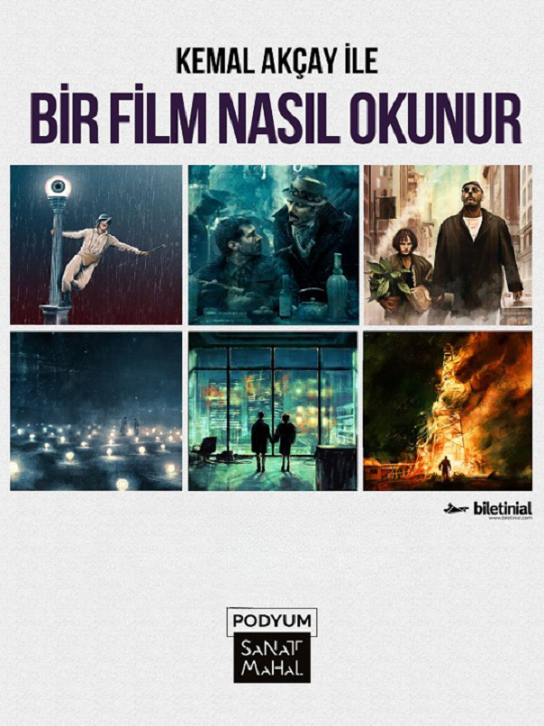 Filmin Anatomisi-Kemal Akçay ile “Bir Film Nasıl Okunur”