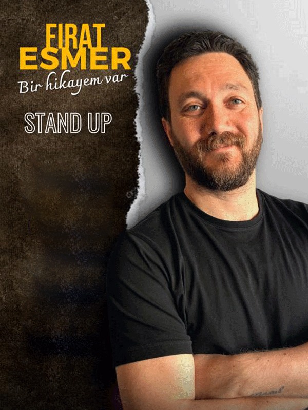 Fırat Esmer Stand Up