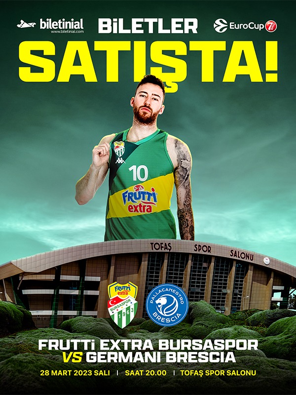 Frutti Extra Bursaspor - Germani Brescia