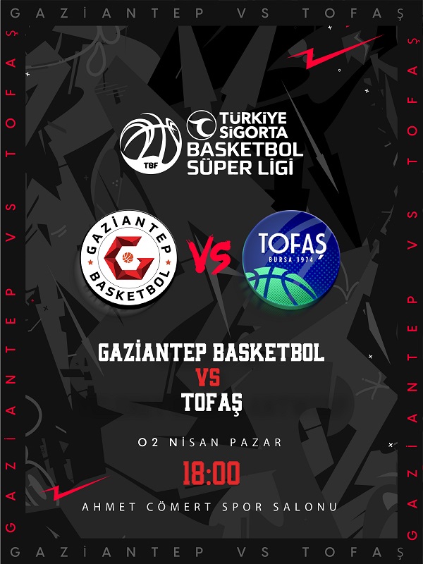 Gaziantep Basketbol - Tofaş
