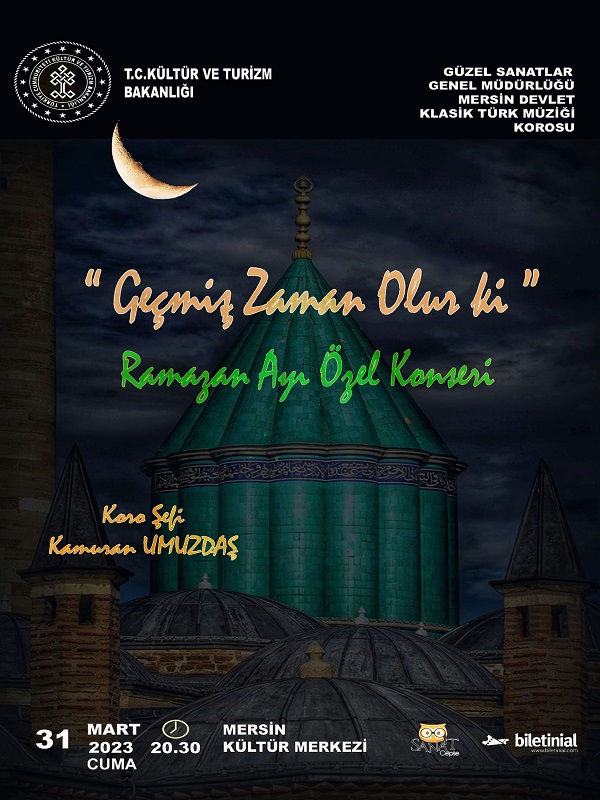 Geçmiş Zaman Olur ki - Ramazan Ayı Özel Konseri / Mersin Devlet Klasik Türk Müziği Korosu