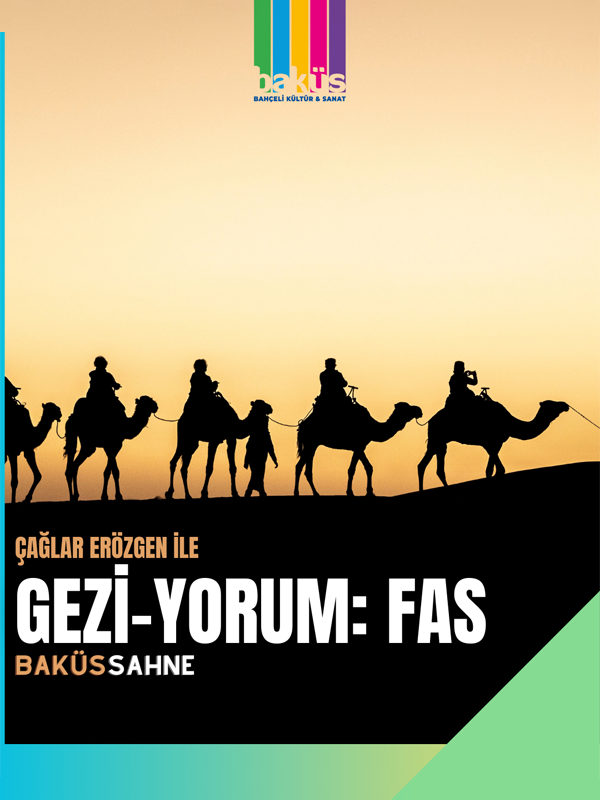 Gezi - Yorum :  Fas ( Çağlar Erözgen ile Gezi Sunumu )
