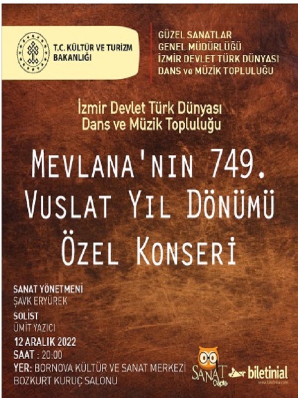 Mevlana’nın 749. Vuslat Yıldönümü - İzmir Devlet Türk Dünyası Dans ve Müzik Topluluğu