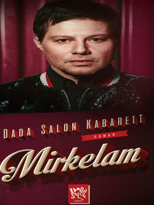 Mirkelam - Dada Salon Kabarett.