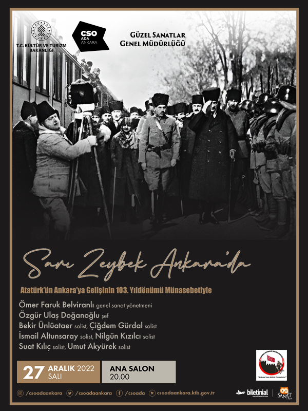 Sarı Zeybek Ankara’da – Atatürk’ün Ankara’ya Gelişinin 103. Yıldönümü Münasebetiyle