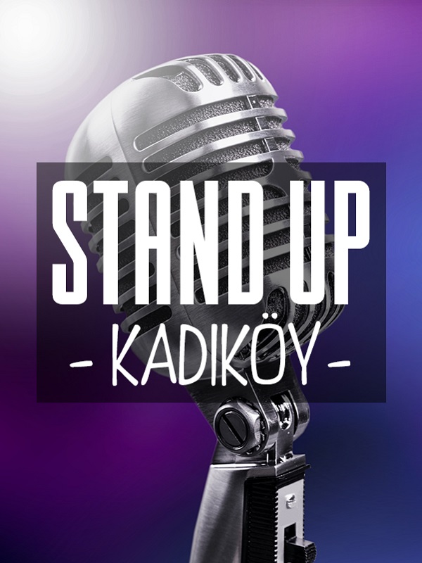 Stand Up KADIKÖY