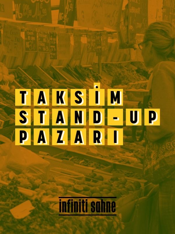 Taksim Stand-up Pazarı - Eğlenceli Cuma