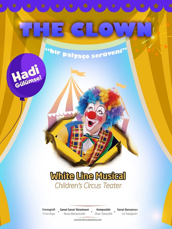 The Clown ( Musical Children's Circus Theater  )