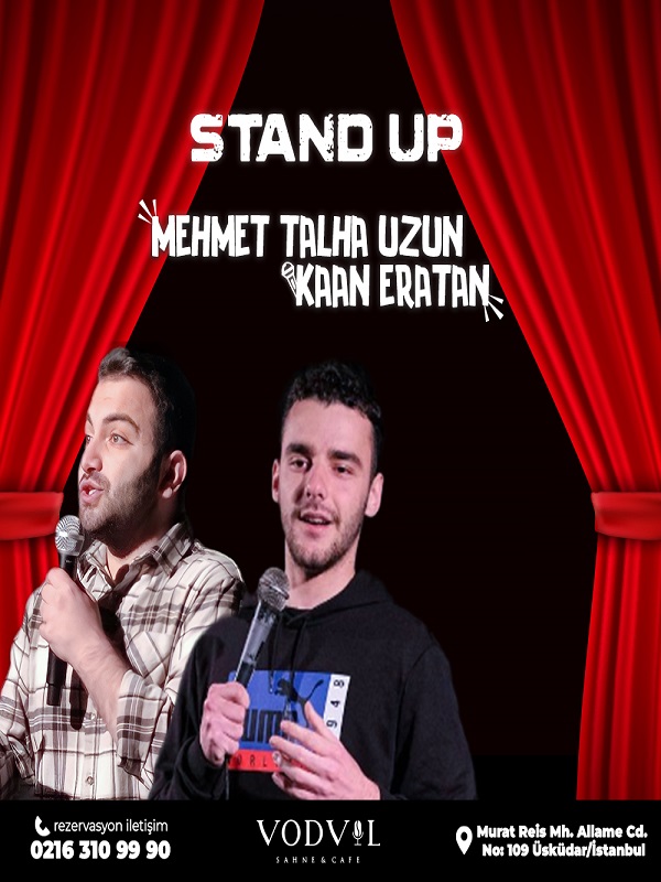 Vodvil Sahne Stand Up Akşamları - Mehmet Talha Uzun ve Kaan Eratan