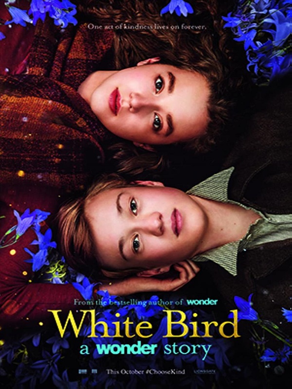 White Bird: A Wonder Story (Vizyon Tarihi:  26.05.2023 )