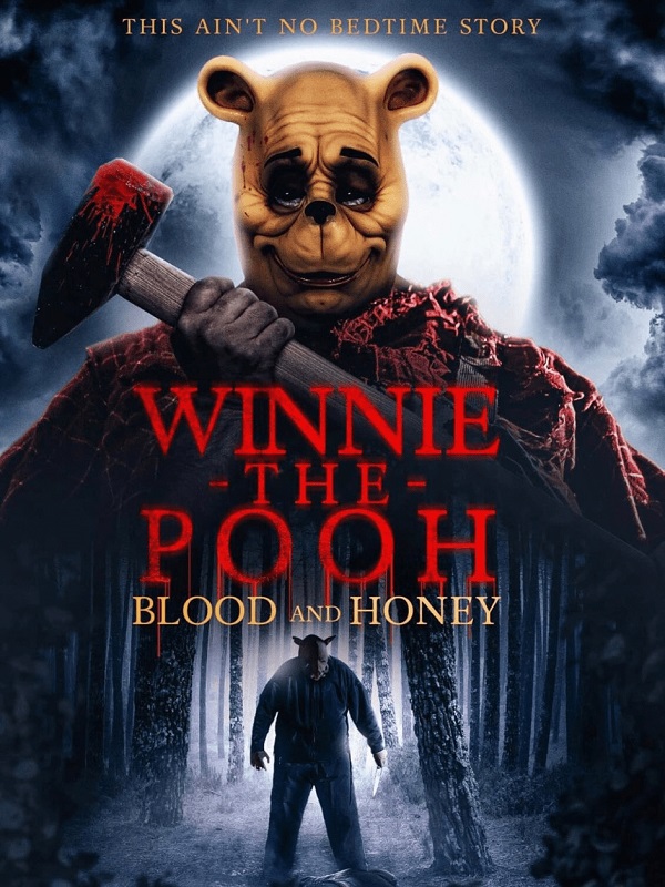 Winnie-the-Pooh: Blood and Honey (Vizyon Tarihi:  17.02.2023 )